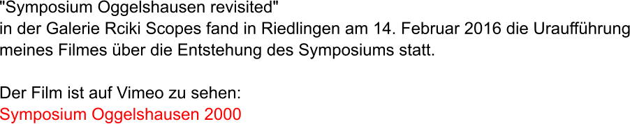 "Symposium Oggelshausen revisited"